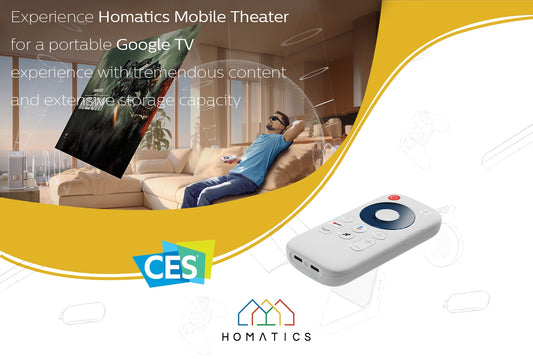 Experience Homatics Mobile Theater for a portable Google TV experience with tremendous content and extensive storage capacity